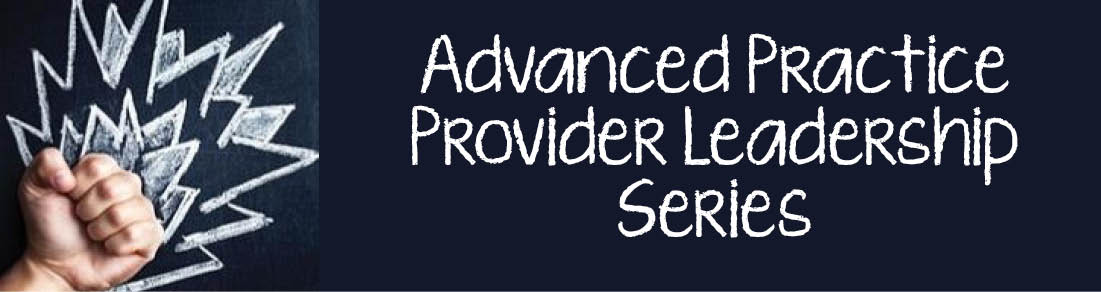 Surgical Advanced Practice Provider Leadership Series and Skills Lab Banner